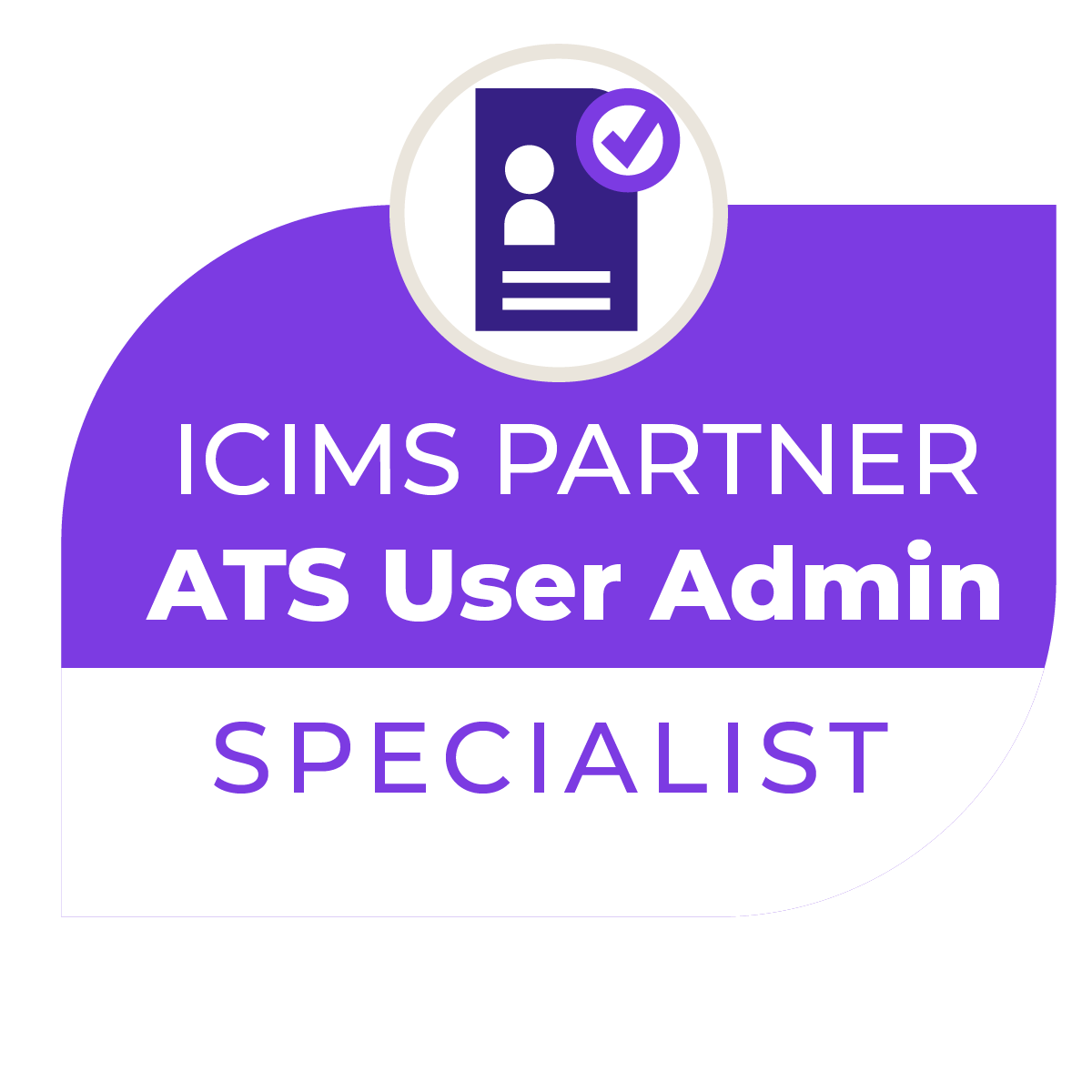 iCIMS Certified ATS User Admin Specialist