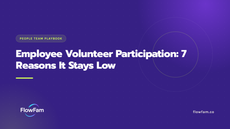 Employee Volunteer Participation: 7 Reasons It Stays Low featured image from FlowFam
