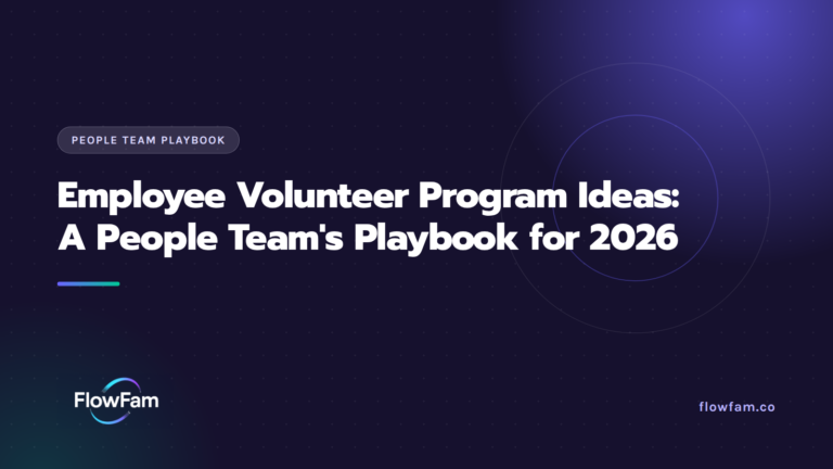 Employee Volunteer Program Ideas: A People Team's Playbook for 2026 featured image from FlowFam