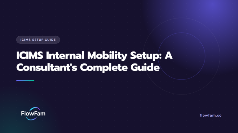 ICIMS Internal Mobility Setup: A Consultant's Complete Guide featured image from FlowFam