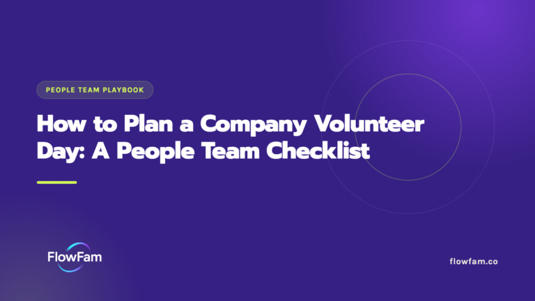How to Plan a Company Volunteer Day: A People Team Checklist featured image from FlowFam